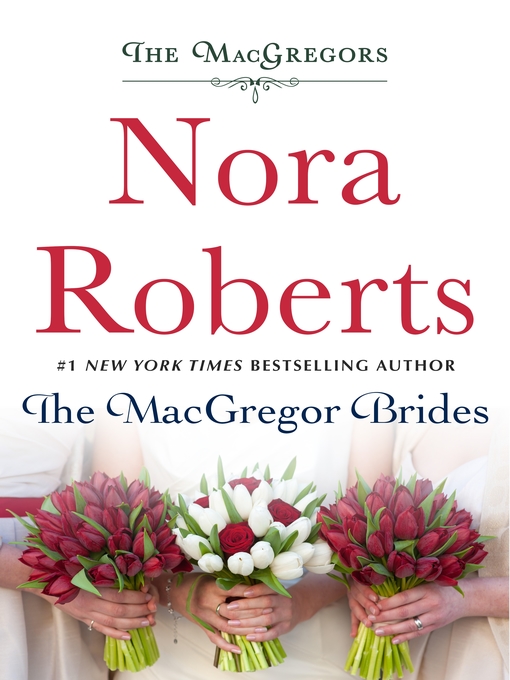 Title details for The MacGregor Brides by Nora Roberts - Wait list